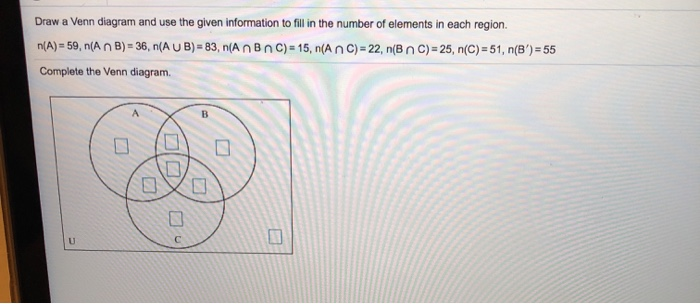 Solved Draw a Venn diagram and use the given information to | Chegg.com