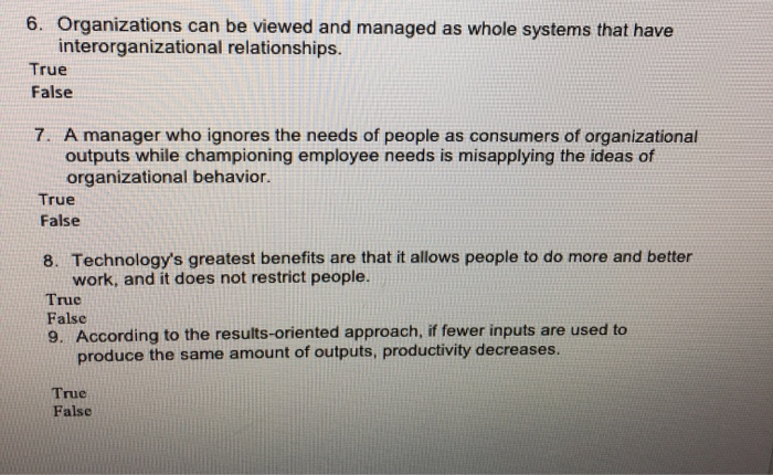 True Organisation Solved 6. Organizations can be viewed and managed as whole | Chegg.com