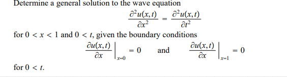 Solved at2 Determine a general solution to the wave equation | Chegg.com