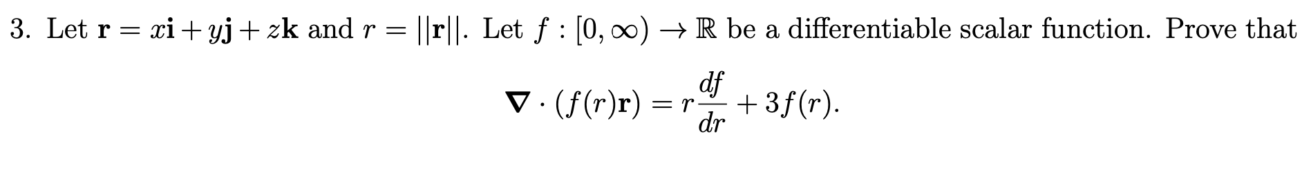 Solved 3 Let R Xi Yj Zk And R 1 Let F [0 00 R