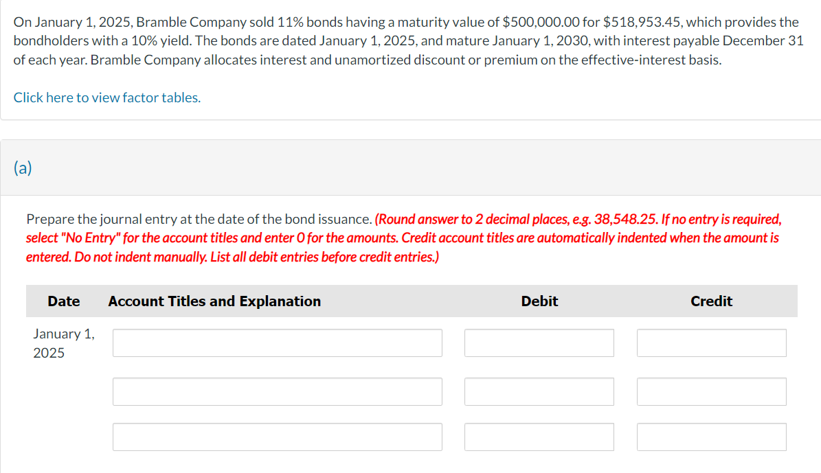 On January 1, 2025, Bramble Company sold 11 bonds