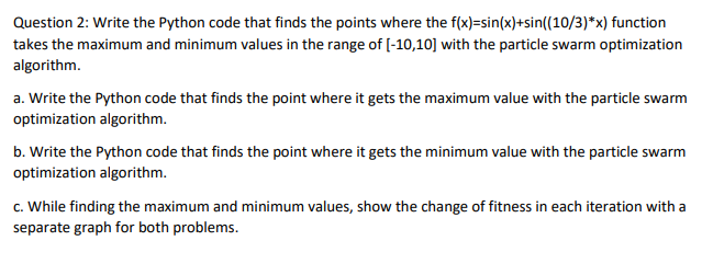 Solved Question 2: Write the Python code that finds the | Chegg.com