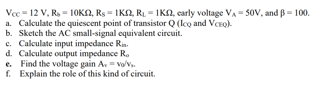 Solved Vcc 12 V Rb 10k2 Rs 1k2 Rl 1k2 Early V Chegg Com