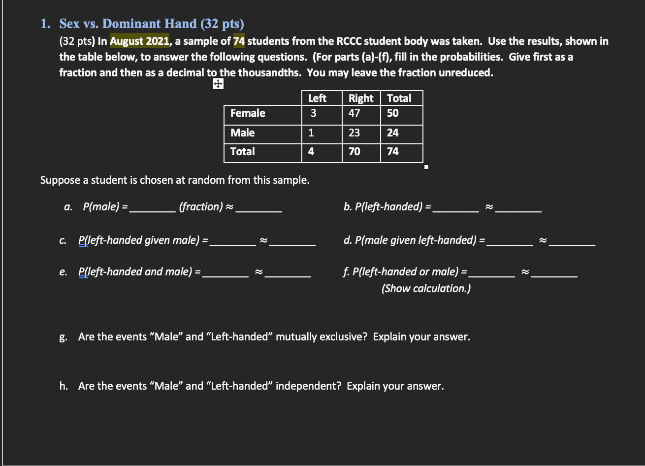 Solved 1. Sex vs. Dominant Hand (32 pts) (32 pts) In August | Chegg.com