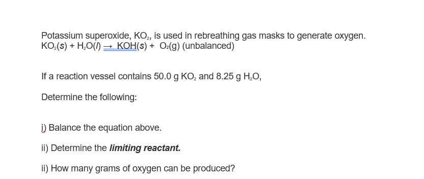Solved Potassium superoxide, KO2, is used in rebreathing gas | Chegg.com
