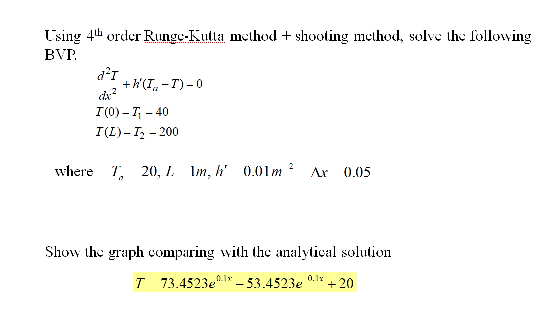 Solved Using 4th Order Runge-Kutta Method + Shooting Method, | Chegg.com