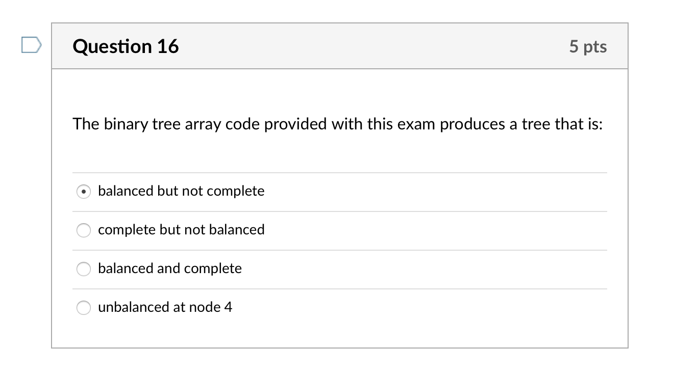Solved Question 16 5 pts The binary tree array code provided | Chegg.com
