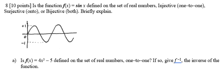 Solved 8 [10 points] Is the function f(x)=sinx defined on | Chegg.com