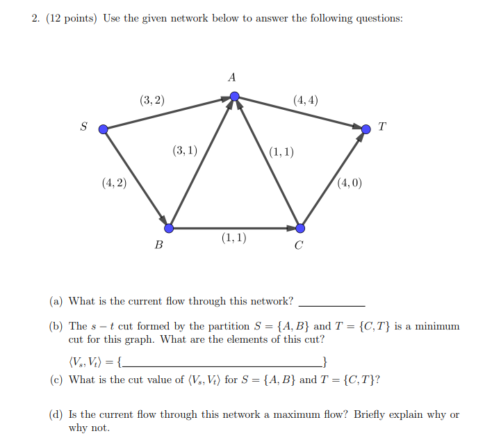 Solved (12 ﻿points) ﻿Use the given network below to answer | Chegg.com