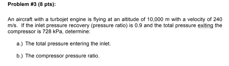 Solved Problem #3 (8 pts): An aircraft with a turbojet | Chegg.com