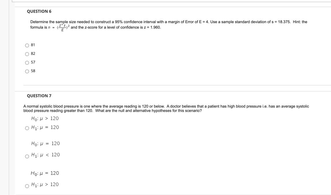 Solved QUESTION 6 Determine the sample size needed to