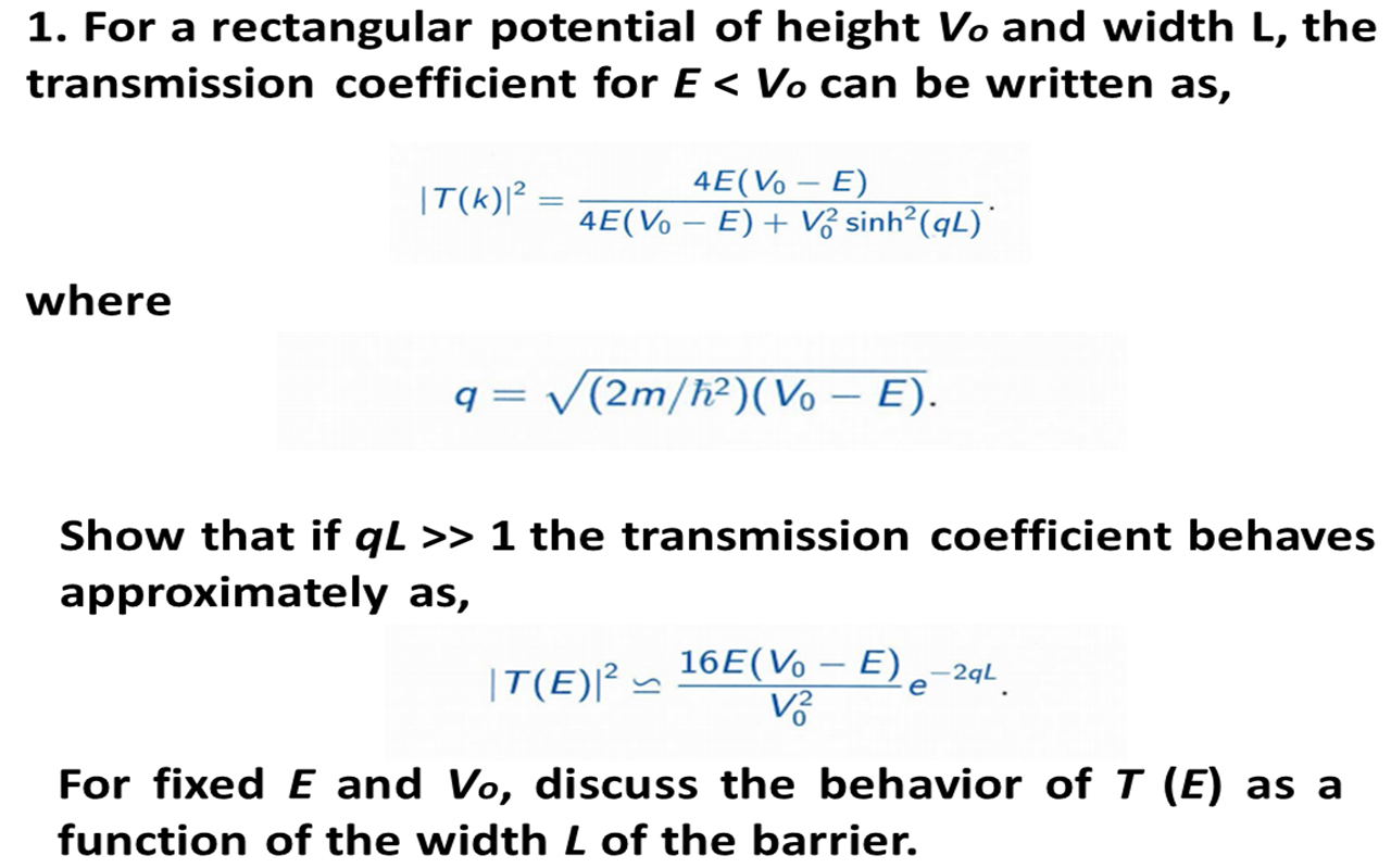 Solved 1 For A Rectangular Potential Of Height Vo And Wi Chegg Com