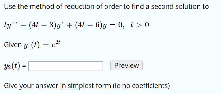 Solved Use the method of reduction of order to find a second | Chegg.com