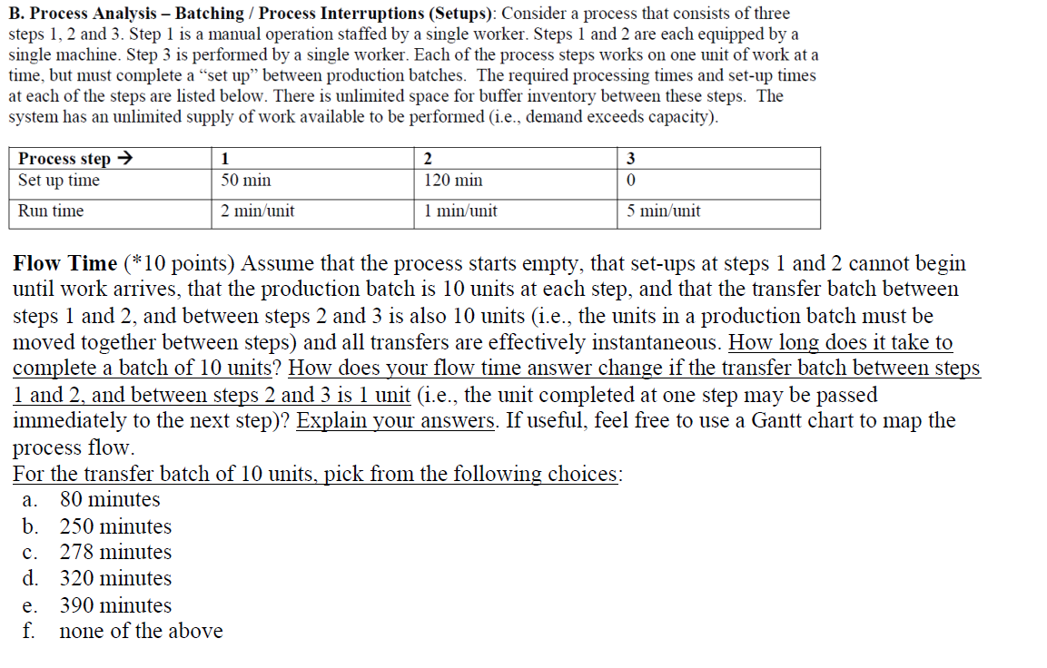 Solved B. Process Analysis – Batching / Process | Chegg.com