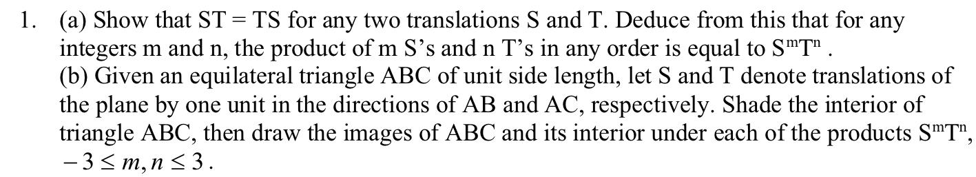 Solved 1. (a) Show that ST = TS for any two translations S | Chegg.com