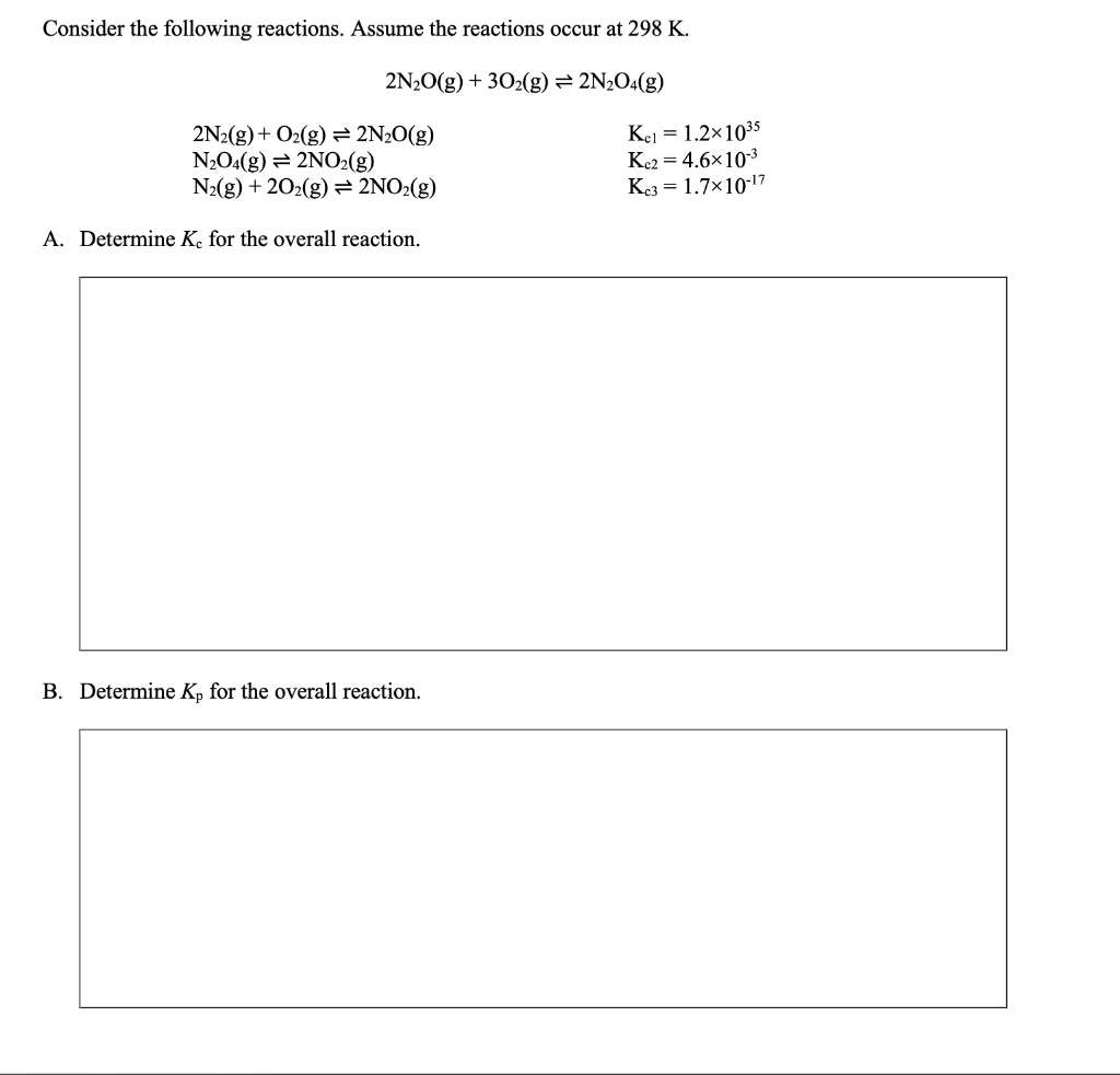 Solved Consider The Following Reactions. Assume The | Chegg.com