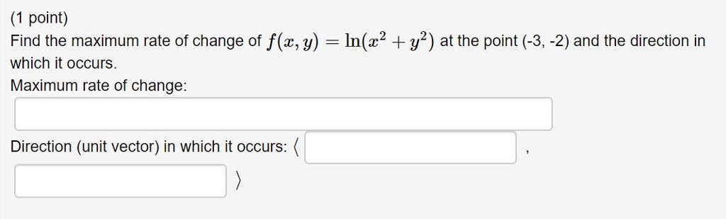 solved-1-point-find-the-maximum-rate-of-change-of-f-x-y-chegg