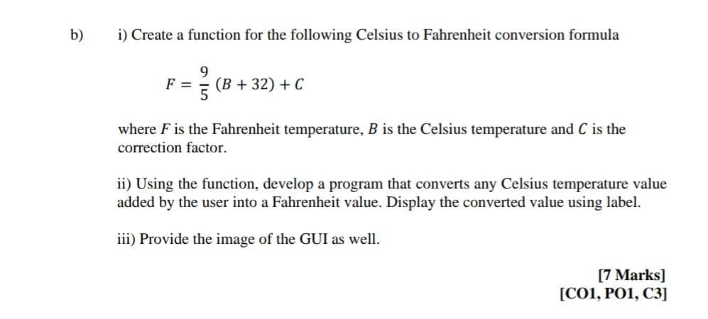 Solved b) i) Create a function for the following Celsius to | Chegg.com