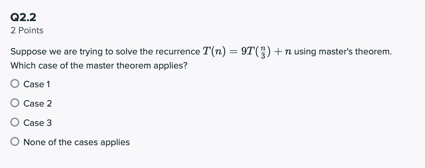 Solved The three cases defined in the master theorem are