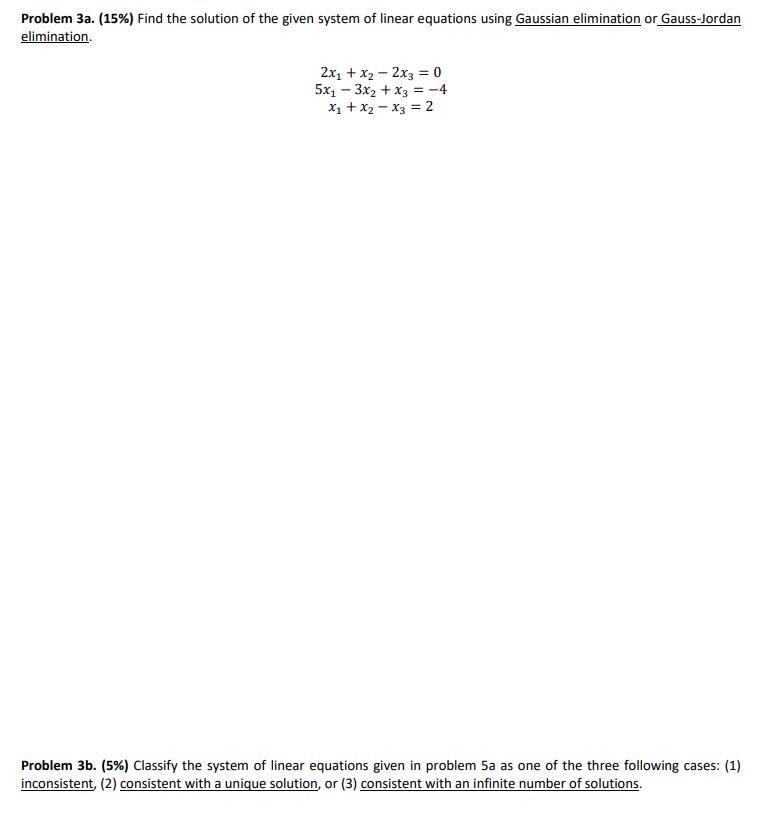 Solved Problem 3a. (15\%) Find the solution of the given | Chegg.com