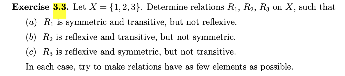 Solved Exercise 3.3. Let X = {1,2,3}. Determine Relations | Chegg.com