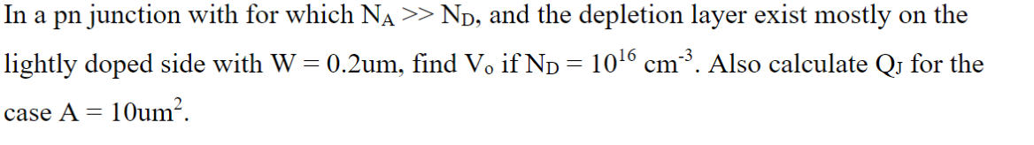 Solved In a pn junction with for which NA >> Nd, and the | Chegg.com