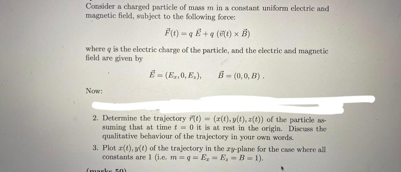 Solved Consider a charged particle of mass m in a constant | Chegg.com
