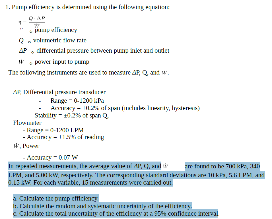 Solved 1. Pump efficiency is determined using the following