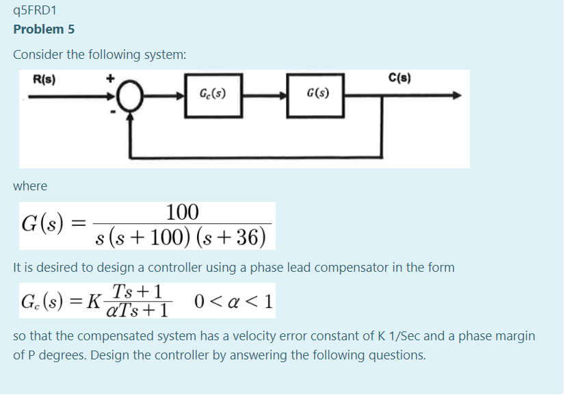 Solved Compensated System Velocity Error Constant 39.02