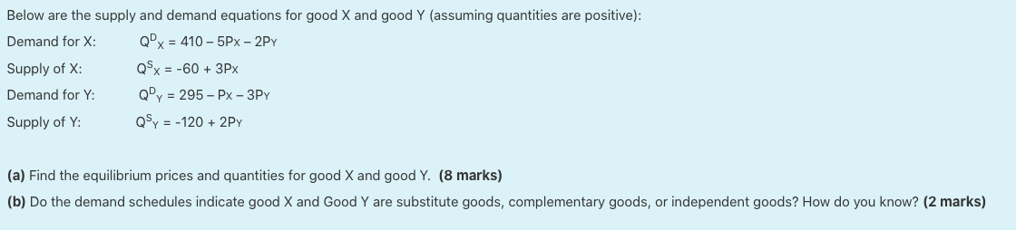 Solved Below are the supply and demand equations for good X | Chegg.com