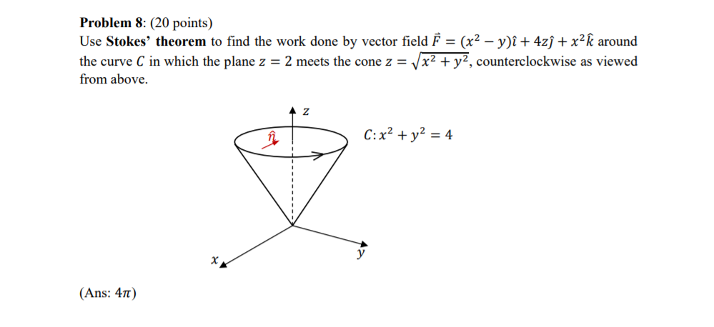 Solved Problem 8 Points Use Stokes Theorem To Find Chegg Com