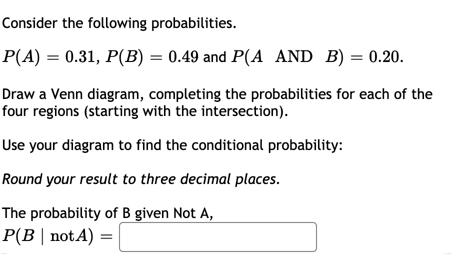 Solved Consider the following probabilities. P(A) = 0.31, | Chegg.com