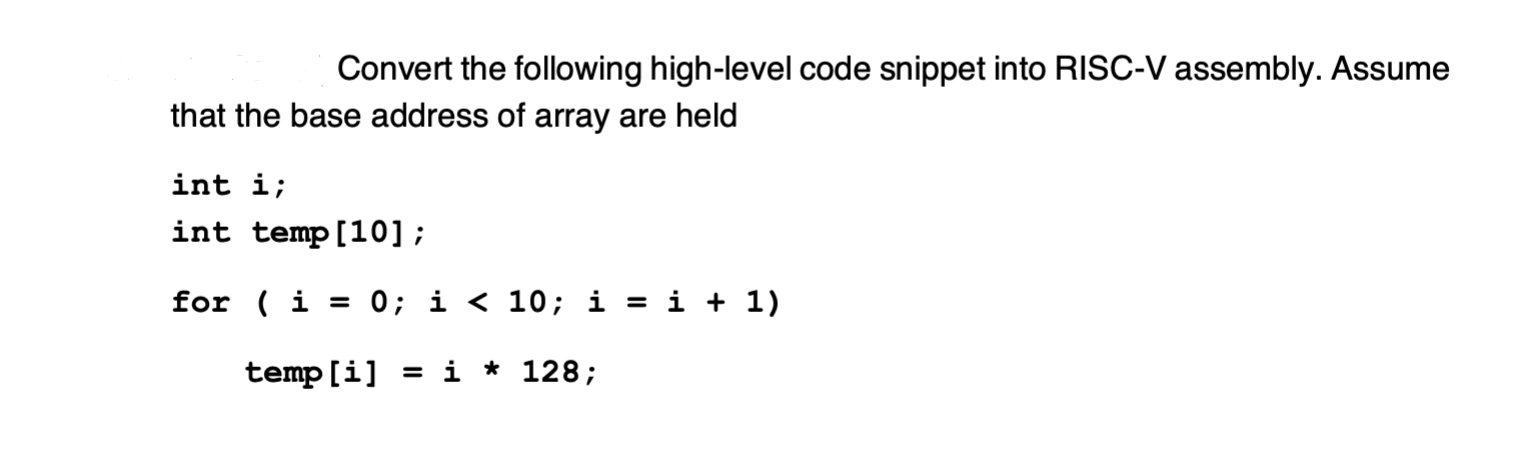 Solved Convert The Following High-level Code Snippet Into | Chegg.com