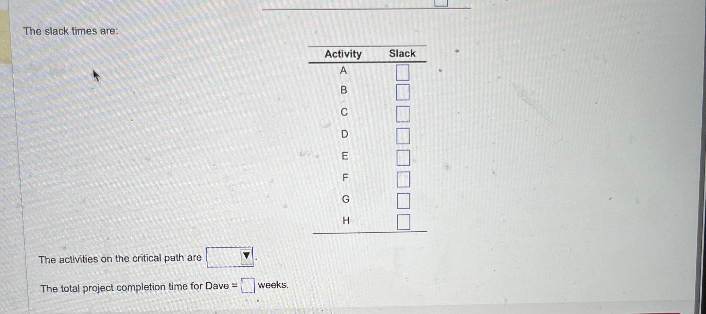 Solved Dave Fletcher Was Able To Determine The Activity | Chegg.com