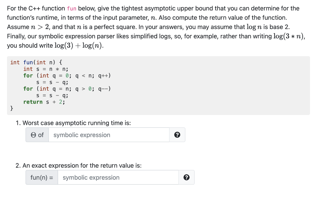 Solved For the C++ function below, give the tightest | Chegg.com