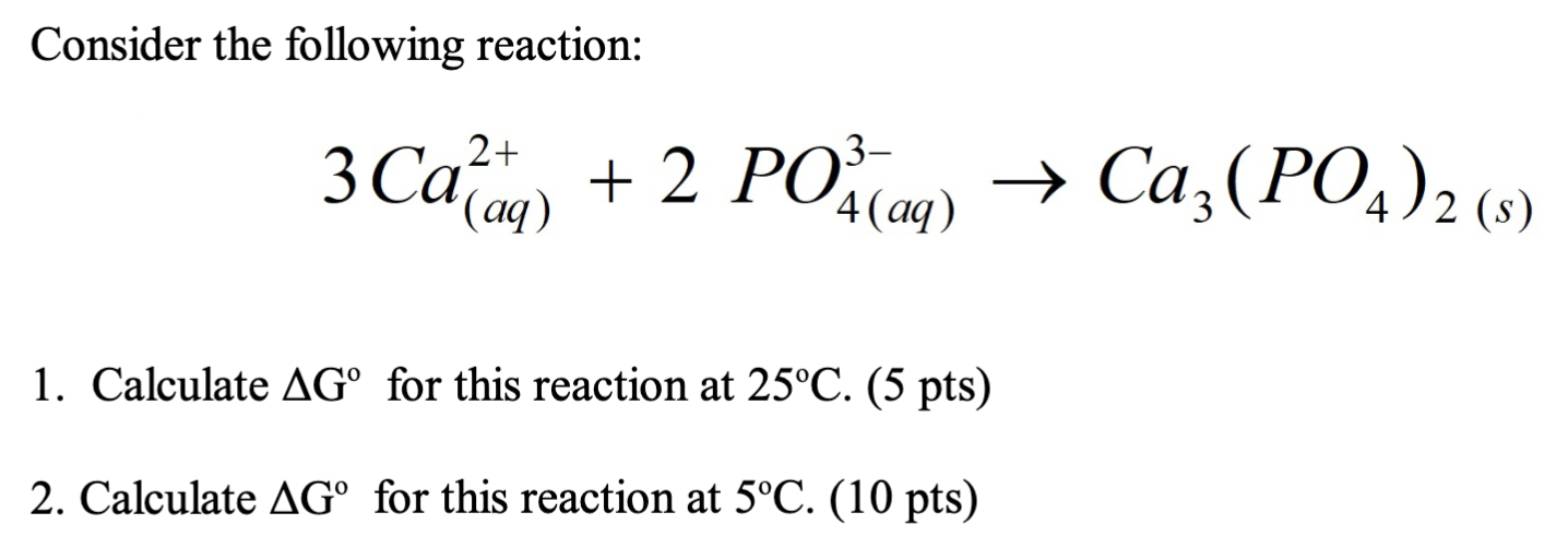 Solved Consider the following reaction: 3 Calta ) + 2 POầtaq | Chegg.com