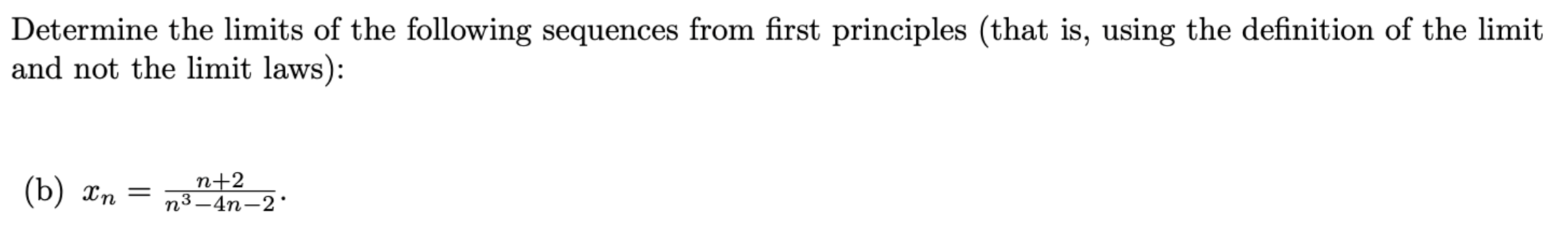 Solved Determine The Limits Of The Following Sequences From | Chegg.com