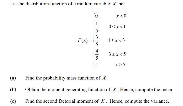 Solved Let the distribution function of a random variable X | Chegg.com