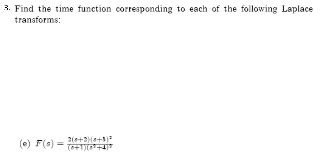 Solved 3. Find the time function corresponding to each of | Chegg.com