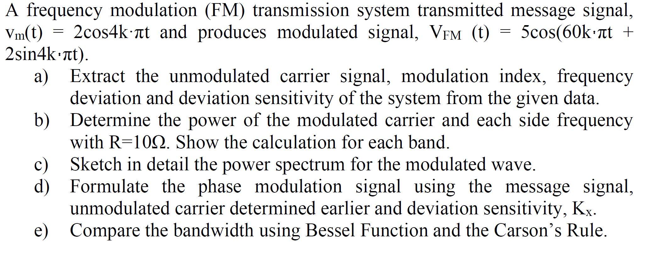 Solved = = A Frequency Modulation (FM) Transmission System | Chegg.com