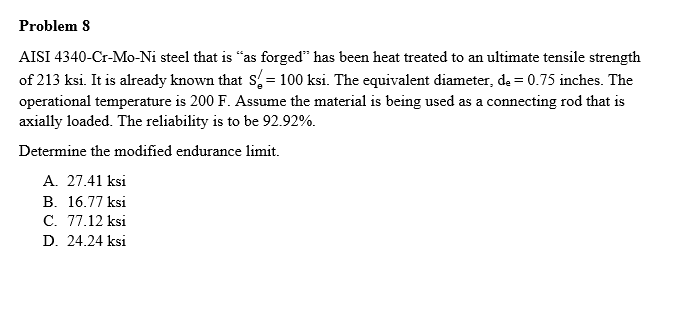 Solved Problem 8 Aisi 4340 Cr Mo Ni Steel That Is As Chegg Com