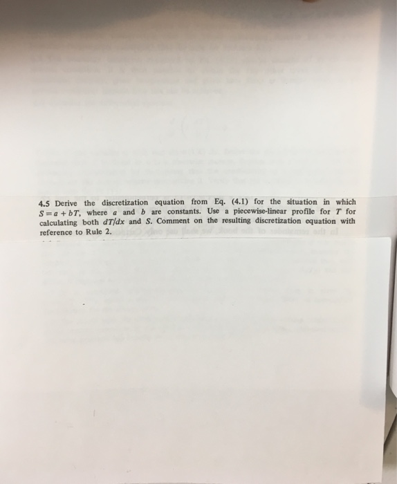 Solved 4.5 Derive the discretization equation from Eq. (4.1) | Chegg.com