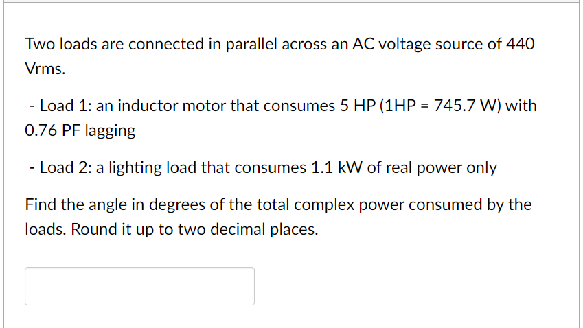 Solved Two loads are connected in parallel across an AC | Chegg.com