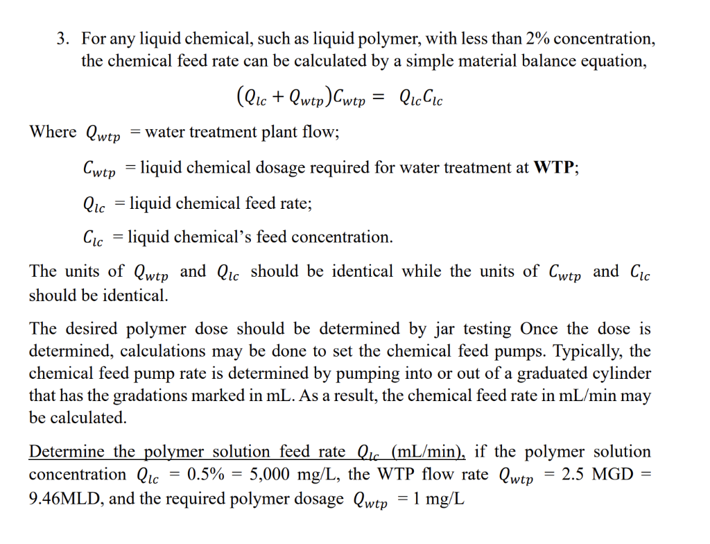 Solved = 3. For any liquid chemical, such as liquid polymer,