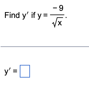 Solved Find y' ﻿if y=-9x2.y'= | Chegg.com