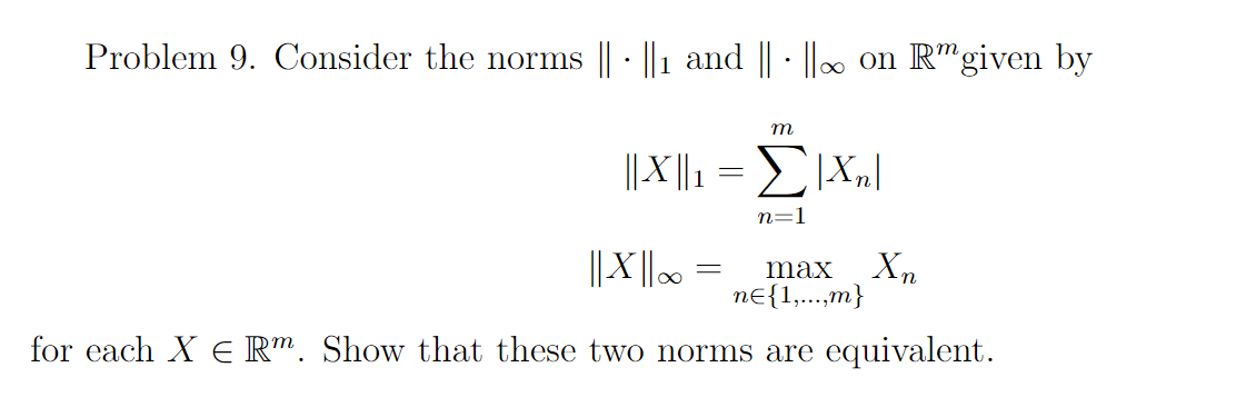 Solved Problem 9. Consider the norms || . ||1 and || . ||. | Chegg.com