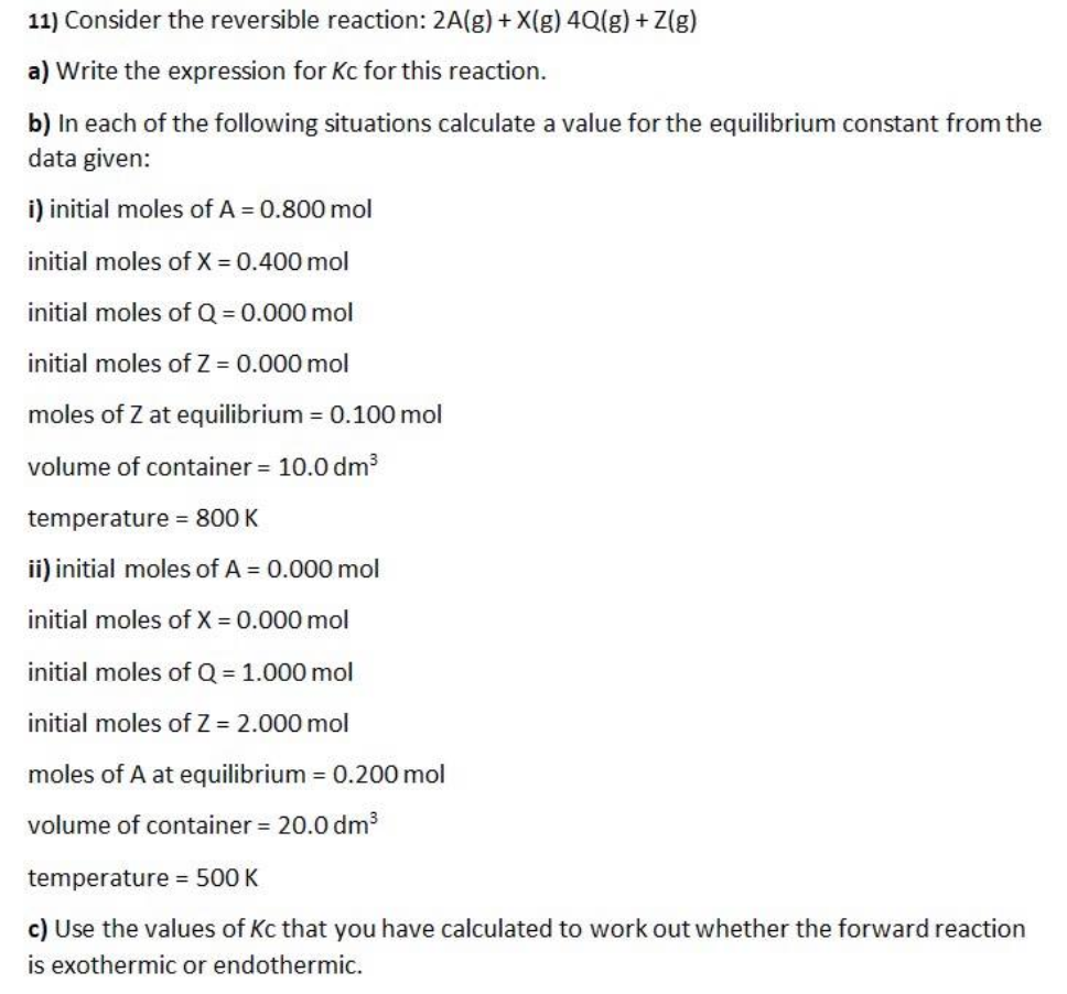 Solved 14) Calculate the value of K given the following | Chegg.com