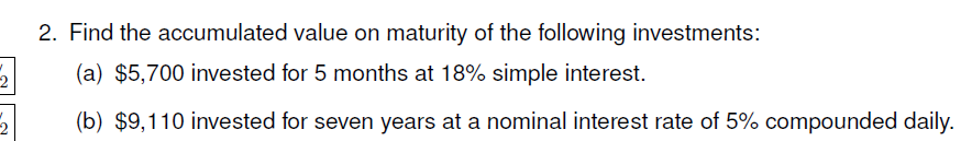 Solved 2. Find the accumulated value on maturity of the | Chegg.com