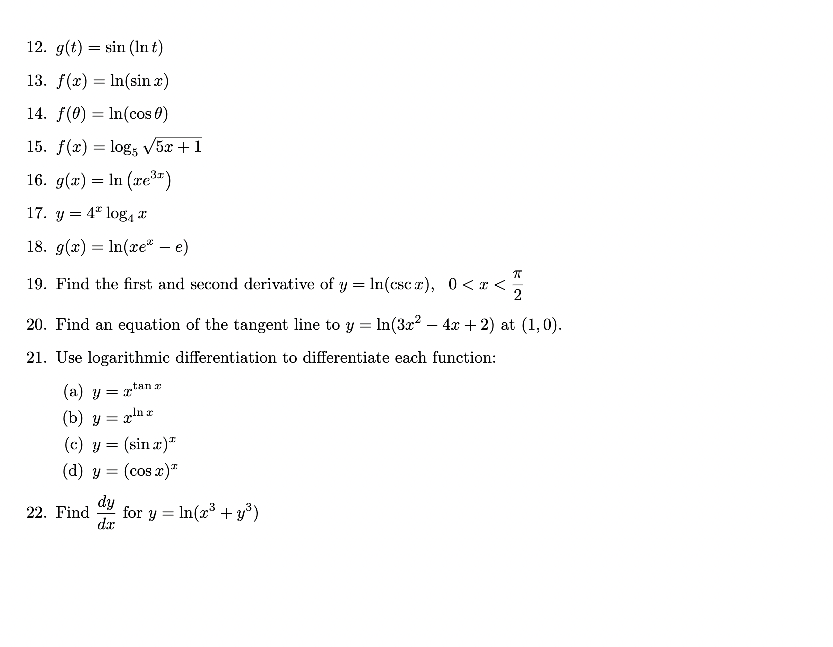 Solved 12. g(t)=sin(lnt) 13. f(x)=ln(sinx) 14. f(θ)=ln(cosθ) | Chegg.com