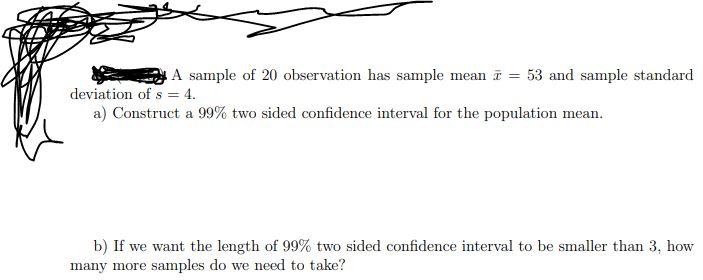 Solved A sample of 20 observation has sample mean = 53 and | Chegg.com